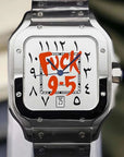 Fuck 9-5 White dial with red text and Silver Band